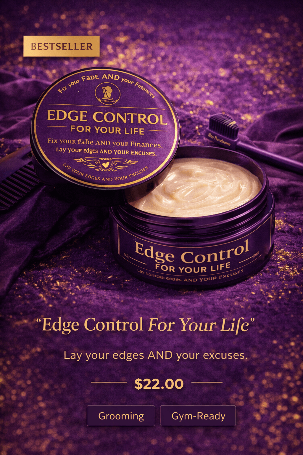 "Edge Control For Your Life" Hair Pomade