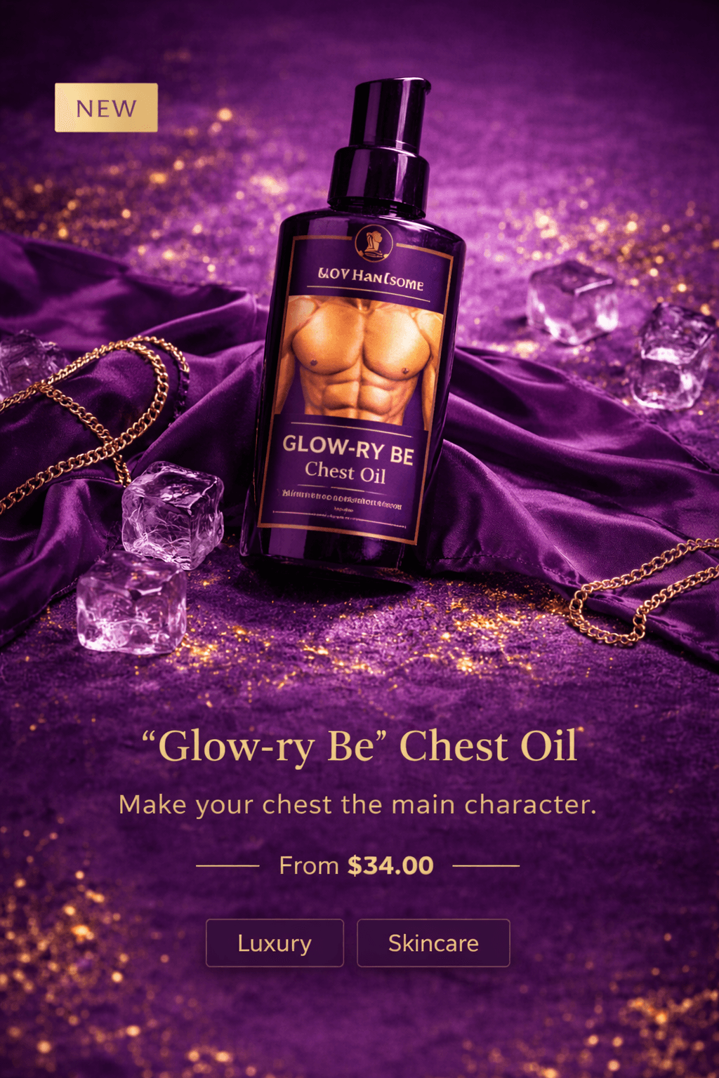 "Glow-ry Be" Chest Oil